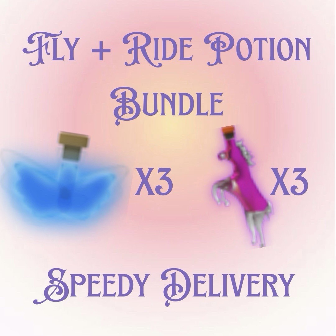 Adopt Me! Fly Potion x3 & Ride Potion x3 Bundle ~ US Seller ~ Roblox